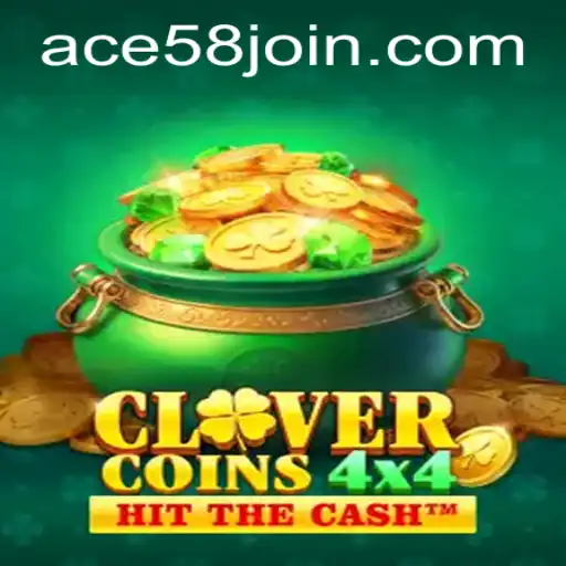 Discover the Exciting World of CloverCoins4x4 on ACE58.COM