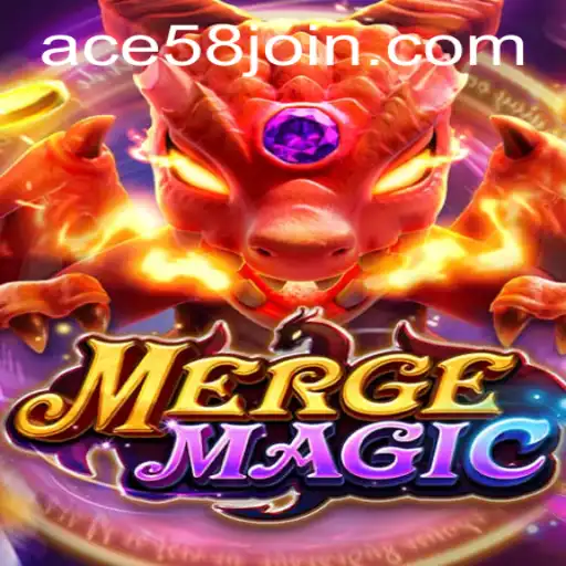 Exploring the Enchanting World of MERGEMAGIC and ACE58.COM