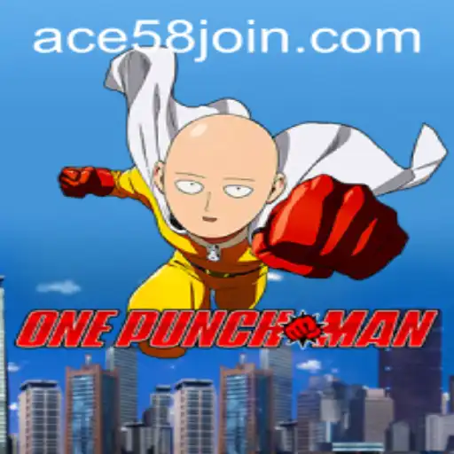 OnePunchMan Game Overview and Rules Featuring ACE58.COM