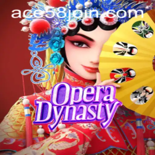 Explore the Enchanting World of OperaDynasty and Discover ACE58.COM