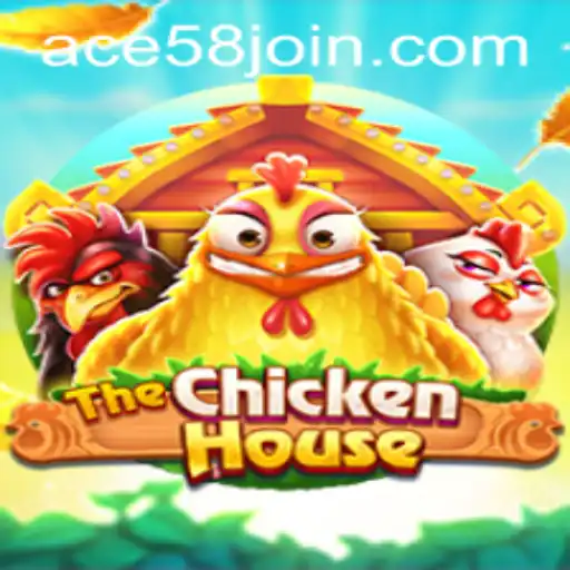The Exciting World of TheChickenHouse: A Game Powered by ACE58.COM